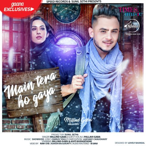 Main Tera Ho Gaya Millind Gaba mp3 song ringtone, Main Tera Ho Gaya Millind Gaba Ringtone Download - RiskyJatt.Com