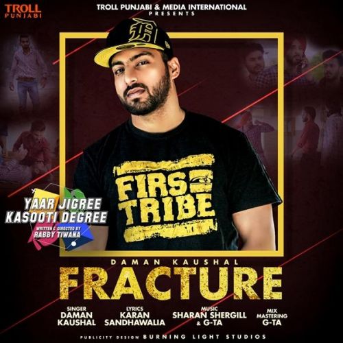 Fracture (Yaar Jigree Kasooti Degree) Daman Kaushal mp3 song ringtone, Fracture (Yaar Jigree Kasooti Degree) Daman Kaushal Ringtone Download - RiskyJatt.Com