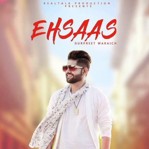 Ehsaas Gurpreet Waraich mp3 song ringtone, Ehsaas Gurpreet Waraich Ringtone Download - RiskyJatt.Com