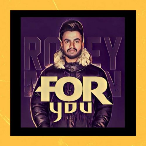 For You Romey Maan mp3 song ringtone, For You Romey Maan Ringtone Download - RiskyJatt.Com