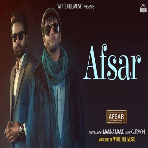 Afsar Manna Mand, Gurmoh mp3 song ringtone, Afsar Manna Mand, Gurmoh Ringtone Download - RiskyJatt.Com