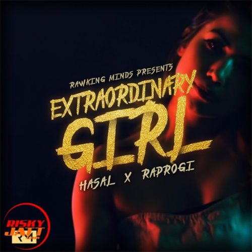 Extraordinary Girl Hasal, Raprogi mp3 song ringtone, Extraordinary Girl Hasal, Raprogi Ringtone Download - RiskyJatt.Com