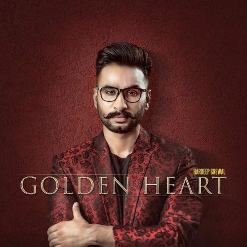 Golden Heart Hardeep Grewal mp3 song ringtone, Golden Heart Hardeep Grewal Ringtone Download - RiskyJatt.Com