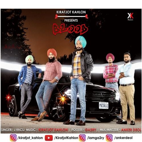 Blood Kiratjot Kahlon mp3 song ringtone, Blood Kiratjot Kahlon Ringtone Download - RiskyJatt.Com