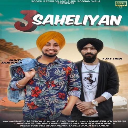 3 Saheliyan Bunty Jajewala mp3 song ringtone, 3 Saheliyan Bunty Jajewala Ringtone Download - RiskyJatt.Com