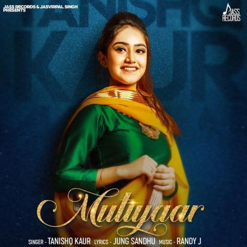 Mutiyaar Tanishq Kaur mp3 song ringtone, Mutiyaar Tanishq Kaur Ringtone Download - RiskyJatt.Com