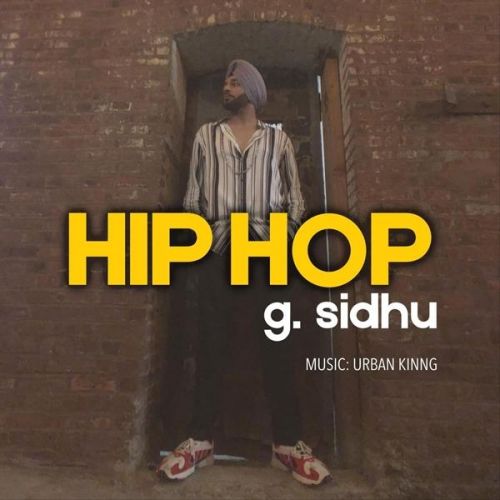 Hip Hop G Sidhu mp3 song ringtone, Hip Hop G Sidhu Ringtone Download - RiskyJatt.Com