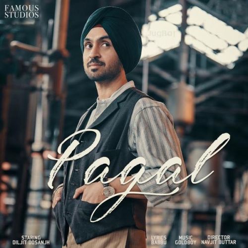 Pagal Diljit Dosanjh mp3 song ringtone, Pagal Diljit Dosanjh Ringtone Download - RiskyJatt.Com