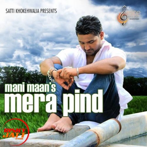 Mera Pind Mani Maan mp3 song ringtone, Mera Pind Mani Maan Ringtone Download - RiskyJatt.Com