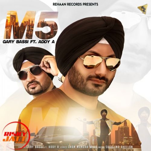 M5 Gary Bassi, Addy A mp3 song ringtone, M5 Gary Bassi, Addy A Ringtone Download - RiskyJatt.Com