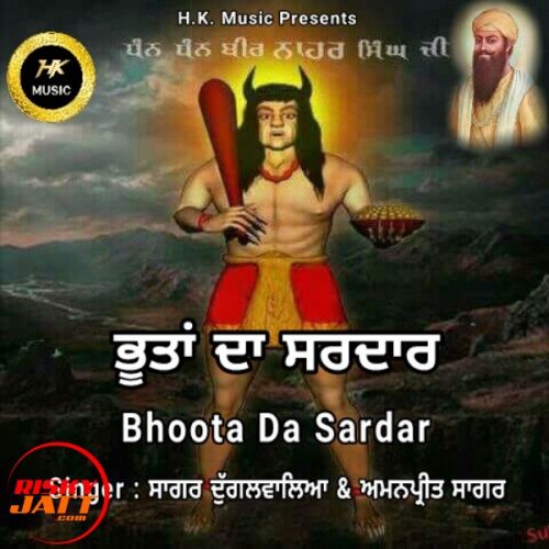 Bhoota Da Sardar Sagar Dugalwalia & Amanpreet Sagar mp3 song ringtone, Bhoota Da Sardar Sagar Dugalwalia & Amanpreet Sagar Ringtone Download - RiskyJatt.Com