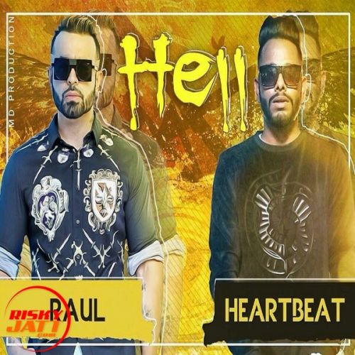 Hell Heartbeat, Raul mp3 song ringtone, Hell Heartbeat, Raul Ringtone Download - RiskyJatt.Com