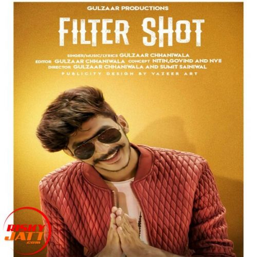 Filter Shot Gulzaar Chhaniwala mp3 song ringtone, Filter Shot Gulzaar Chhaniwala Ringtone Download - RiskyJatt.Com