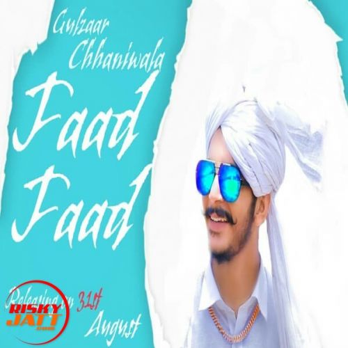 Faad Faad Gulzaar Chhaniwala mp3 song ringtone, Faad Faad Gulzaar Chhaniwala Ringtone Download - RiskyJatt.Com