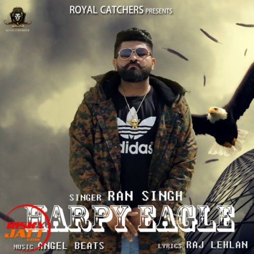 Harpy Eagle Ran Singh mp3 song ringtone, Harpy Eagle Ran Singh Ringtone Download - RiskyJatt.Com