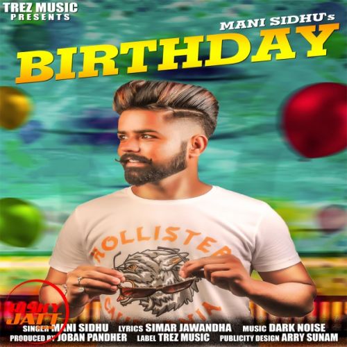 Birthday Mani Sidhu mp3 song ringtone, Birthday Mani Sidhu Ringtone Download - RiskyJatt.Com