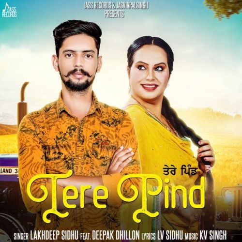 Tere Pind Lakhdeep Sidhu, Deepak Dhillon mp3 song ringtone, Tere Pind Lakhdeep Sidhu, Deepak Dhillon Ringtone Download - RiskyJatt.Com