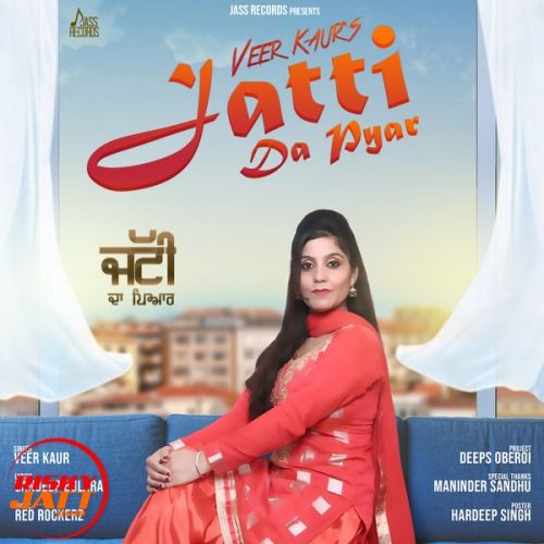 Jatti Da Pyar Veer Kaur mp3 song ringtone, Jatti Da Pyar Veer Kaur Ringtone Download - RiskyJatt.Com