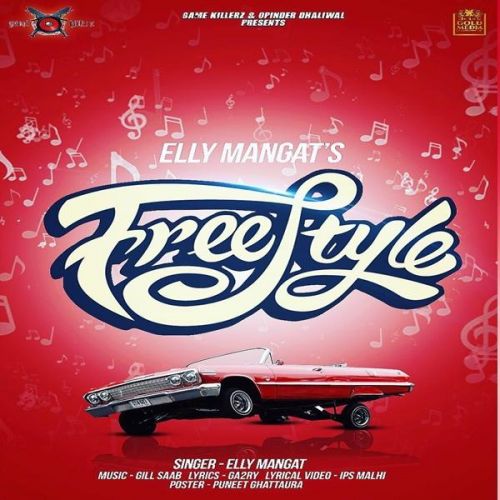 Free Style Elly Mangat mp3 song ringtone, Free Style Elly Mangat Ringtone Download - RiskyJatt.Com