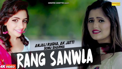 Rang Sanwla Anjali Raghav, AK Jatti(Anu Kadyan), Sonu Sharma mp3 song ringtone, Rang Sanwla Anjali Raghav, AK Jatti(Anu Kadyan), Sonu Sharma Ringtone Download - RiskyJatt.Com