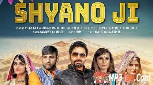 Shyano Ji Vicky Kajla, Deepak Malik, Rupali Malik, Sandeep Chandal mp3 song ringtone, Shyano Ji Vicky Kajla, Deepak Malik, Rupali Malik, Sandeep Chandal Ringtone Download - RiskyJatt.Com