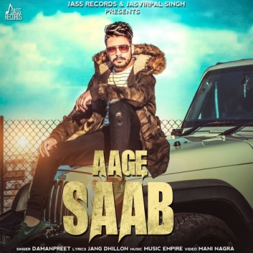 Aage Saab Damanpreet mp3 song ringtone, Aage Saab Damanpreet Ringtone Download - RiskyJatt.Com