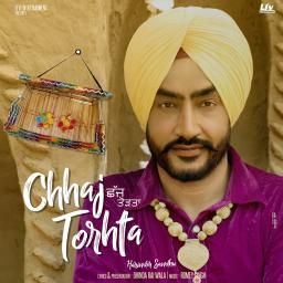 Chhaj Torhta Harinder Sandhu mp3 song ringtone, Chhaj Torhta Harinder Sandhu Ringtone Download - RiskyJatt.Com