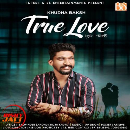 True Love Khuda Baksh (Indian Idol Winner) mp3 song ringtone, True Love Khuda Baksh (Indian Idol Winner) Ringtone Download - RiskyJatt.Com