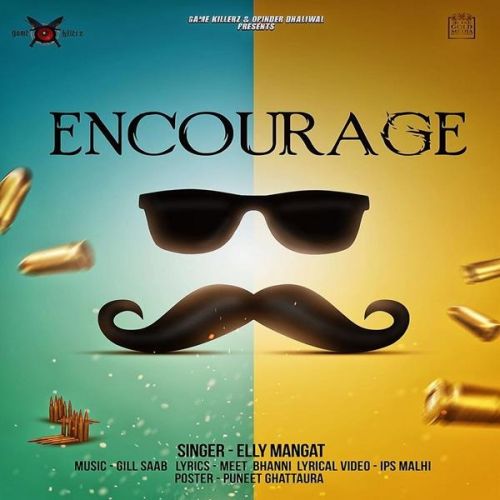 Encourage Elly Mangat mp3 song ringtone, Encourage Elly Mangat Ringtone Download - RiskyJatt.Com