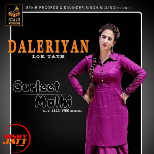 Daleriyan (lok Tath) Gurjeet Malhi, Laddi Virk mp3 song ringtone, Daleriyan (lok Tath) Gurjeet Malhi, Laddi Virk Ringtone Download - RiskyJatt.Com