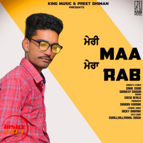 Meri Maa Mera Rab Sahil Sood mp3 song ringtone, Meri Maa Mera Rab Sahil Sood Ringtone Download - RiskyJatt.Com