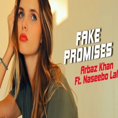 Fake Promises Arbaz Khan, Naseebo Lal mp3 song ringtone, Fake Promises Arbaz Khan, Naseebo Lal Ringtone Download - RiskyJatt.Com