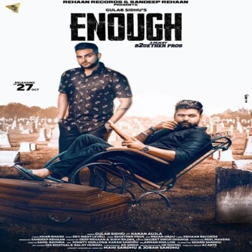 Enough Gulab Sidhu, Karan Aujla mp3 song ringtone, Enough Gulab Sidhu, Karan Aujla Ringtone Download - RiskyJatt.Com