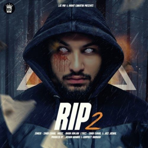 Rip 2 Singh Kamal mp3 song ringtone, Rip 2 Singh Kamal Ringtone Download - RiskyJatt.Com