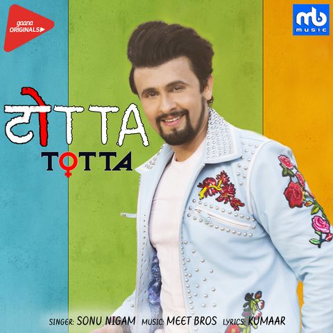 Totta Sonu Nigam, Meet Bros mp3 song ringtone, Totta Sonu Nigam, Meet Bros Ringtone Download - RiskyJatt.Com