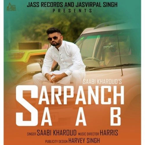 Sarpanch Saab Saabi Kharoud mp3 song ringtone, Sarpanch Saab Saabi Kharoud Ringtone Download - RiskyJatt.Com