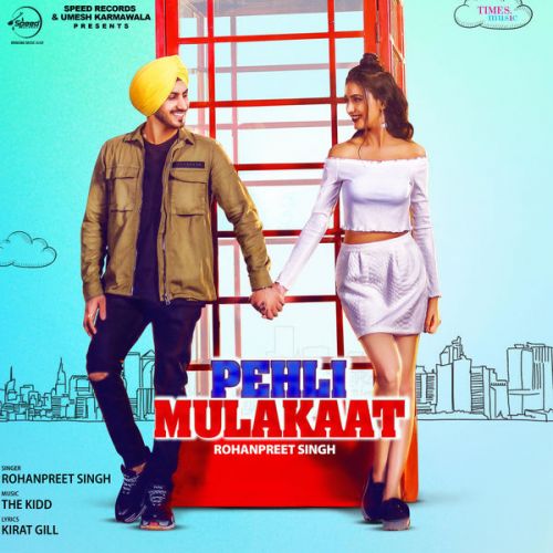 Pehli Mulakaat Rohanpreet Singh mp3 song ringtone, Pehli Mulakaat Rohanpreet Singh Ringtone Download - RiskyJatt.Com