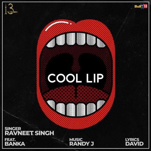 Cool Lip Ravneet Singh, Banka mp3 song ringtone, Cool Lip Ravneet Singh, Banka Ringtone Download - RiskyJatt.Com