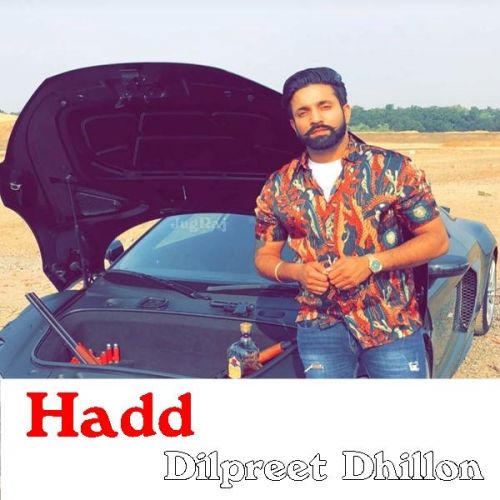 Hadd Dilpreet Dhillon mp3 song ringtone, Hadd Dilpreet Dhillon Ringtone Download - RiskyJatt.Com