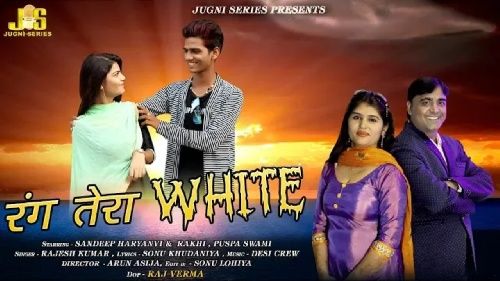 Rang Tera White Rajesh Kumar, Sandeep Haryanvi, Rakhi, Pushpa Swami mp3 song ringtone, Rang Tera White Rajesh Kumar, Sandeep Haryanvi, Rakhi, Pushpa Swami Ringtone Download - RiskyJatt.Com