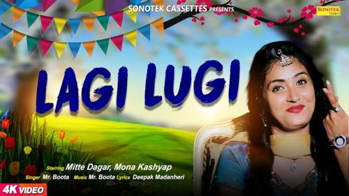 Lagi Lugi Mr Boota, Mitte Dagar, Mona Kashyap mp3 song ringtone, Lagi Lugi Mr Boota, Mitte Dagar, Mona Kashyap Ringtone Download - RiskyJatt.Com