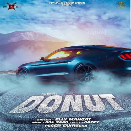 Donut Elly Mangat, Ga2ry mp3 song ringtone, Donut Elly Mangat, Ga2ry Ringtone Download - RiskyJatt.Com