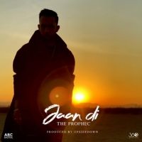 Jaan Di The Prophec mp3 song ringtone, Jaan Di The Prophec Ringtone Download - RiskyJatt.Com