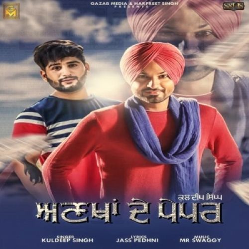 Ankha De Paper Kuldeep Singh, Jass Pedhni mp3 song ringtone, Ankha De Paper Kuldeep Singh, Jass Pedhni Ringtone Download - RiskyJatt.Com