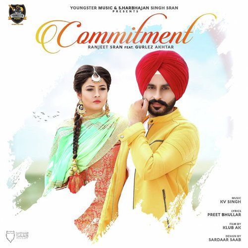 Commitment Gurlez Akhtar, Ranjeet Sran mp3 song ringtone, Commitment Gurlez Akhtar, Ranjeet Sran Ringtone Download - RiskyJatt.Com