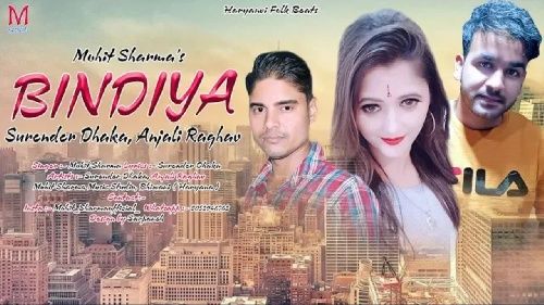 Bindiya Mohit Sharma, Surender Dhaka, Anjali Raghav mp3 song ringtone, Bindiya Mohit Sharma, Surender Dhaka, Anjali Raghav Ringtone Download - RiskyJatt.Com