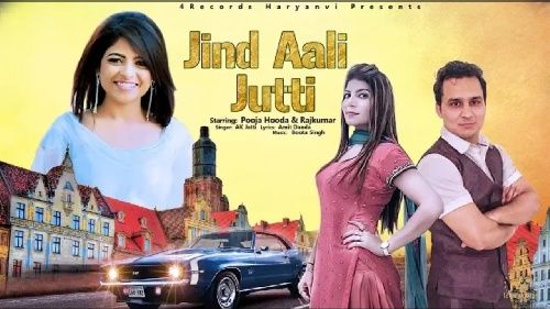 Jind Aali Jutti AK Jatti, Anu Kadyan, Pooja Hooda, Raj Kumar mp3 song ringtone, Jind Aali Jutti AK Jatti, Anu Kadyan, Pooja Hooda, Raj Kumar Ringtone Download - RiskyJatt.Com