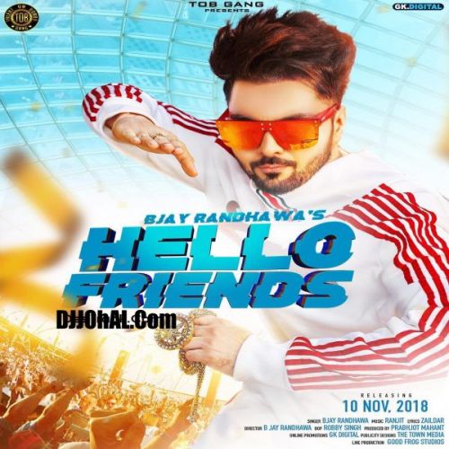 Hello Friends B Jay Randhawa mp3 song ringtone, Hello Friends B Jay Randhawa Ringtone Download - RiskyJatt.Com