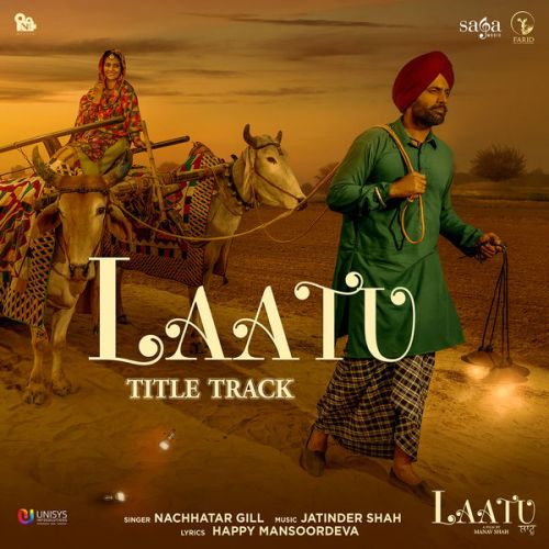 Laatu Title Track Nachhatar Gill mp3 song ringtone, Laatu Title Track Nachhatar Gill Ringtone Download - RiskyJatt.Com