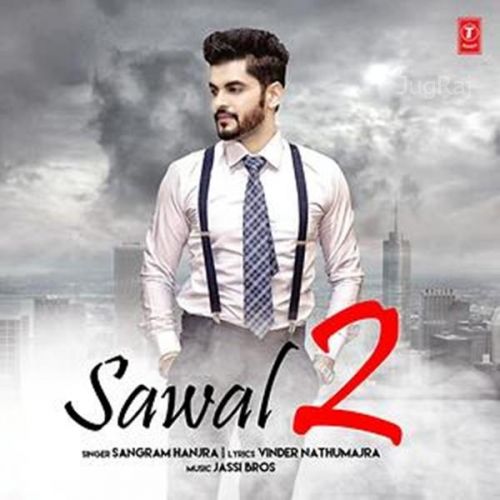 Sawal 2 Sangram Hanjra mp3 song ringtone, Sawal 2 Sangram Hanjra Ringtone Download - RiskyJatt.Com